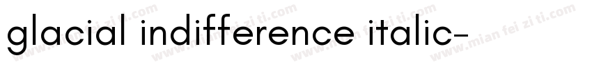 glacial indifference italic字体转换